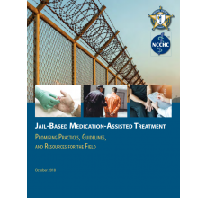 Jail-Based MAT: Promising Practices, Guidelines and Resources